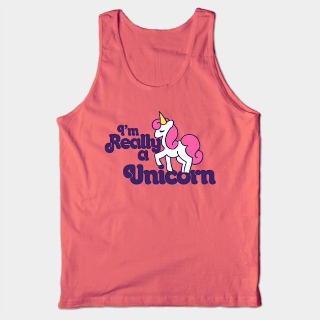 I'm really a Unicorn Tank Top by bubbsnugg
